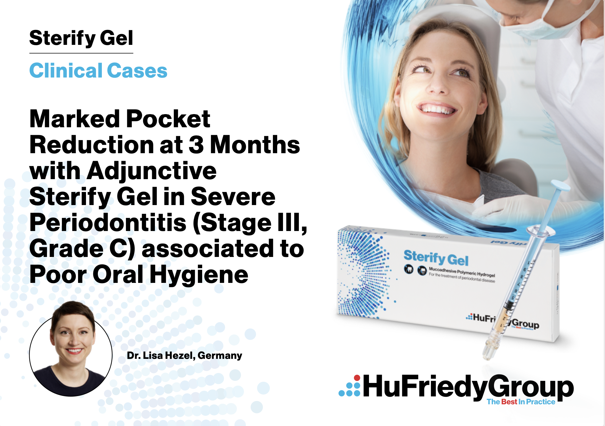 Marked Pocket Reduction at 3 Months with Adjunctive Sterify Gel in Severe Periodontitis (Stage III, Grade C) associated to Poor Oral Hygiene